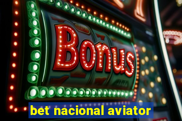 bet nacional aviator